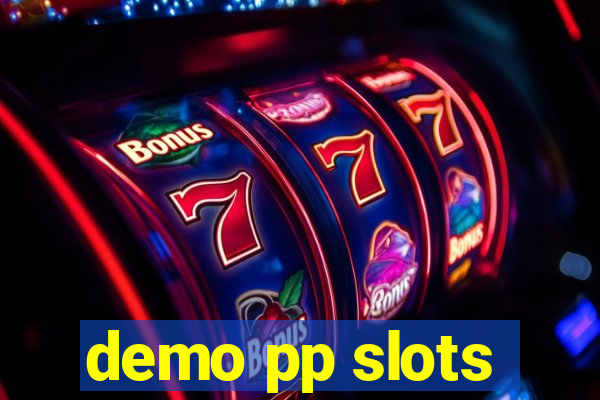 demo pp slots